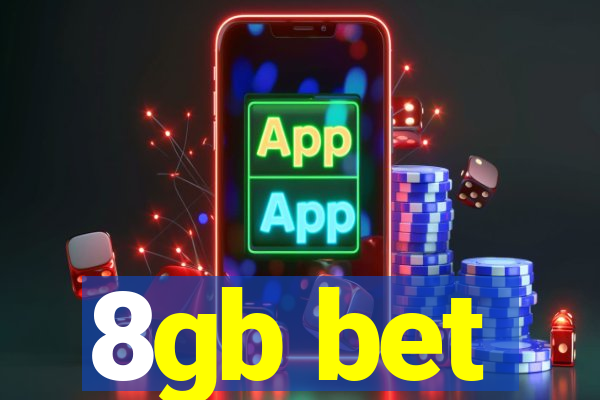 8gb bet